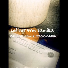 Letter Frm' Tamika (Freestyle) (JaydoThaShi) prod. (Prod by Gutta) & (9700MAFIA)