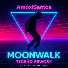 Moonwalk Techno Rework