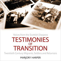 DOWNLOAD EPUB 🎯 Testimonies of Transition: Voices from the Scottish Diaspora by  Mar