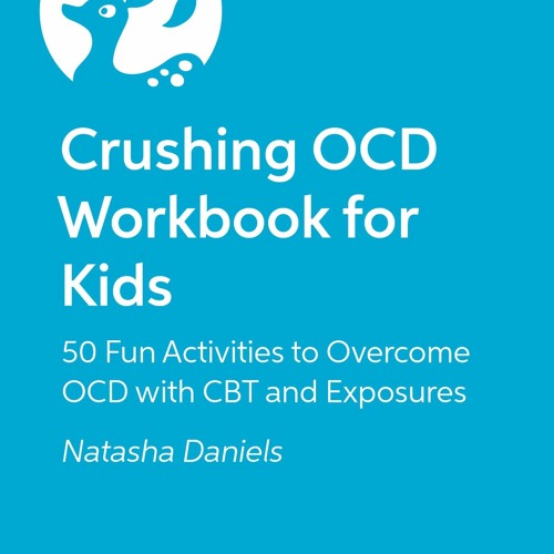 Stream pdf crushing ocd workbook for kids 50 fun activities to