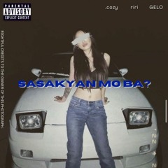 Sasakyan Mo Ba - .cozy ft. riri & GELO