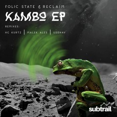 PREMIERE: Folic State & Reclaim - Kambo (Original Mix) [Subtrail]
