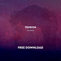 Tension (Original Mix)- FREE DOWNLOAD