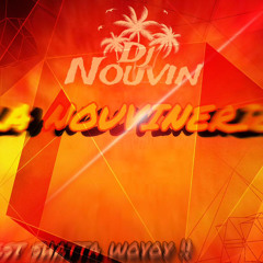DeeJay Nouvin - La Nouvinerie By Fwi Mood