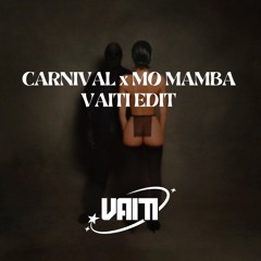 Carnival X Mo Bamba (VAITI EDIT No Copyright Sound)