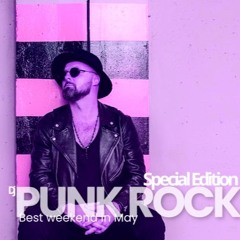 PUNK ROCK - BEST WEEKEND IN MAY /SEPCIAL EDITION / 2024