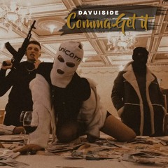 Davuiside - Comma Get It