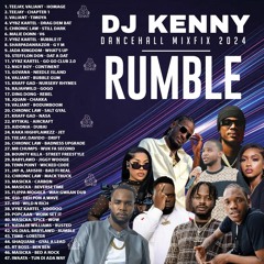 DJ KENNY RUMBLE DANCEHALL MIXFIX 2024