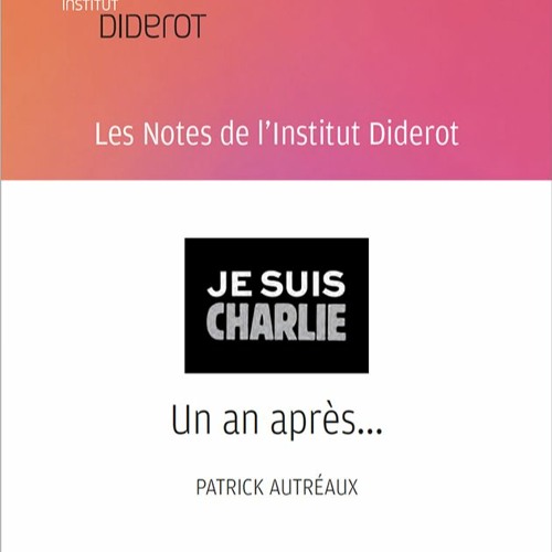 Je suis Charlie : Un an après - Patrick Autreaux - 2016