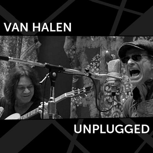 Van Halen Unplugged - Finish What You Started