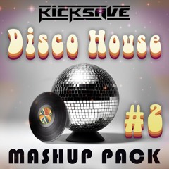 *NEW* DISCO HOUSE MASHUP PACK // VOLUME 2