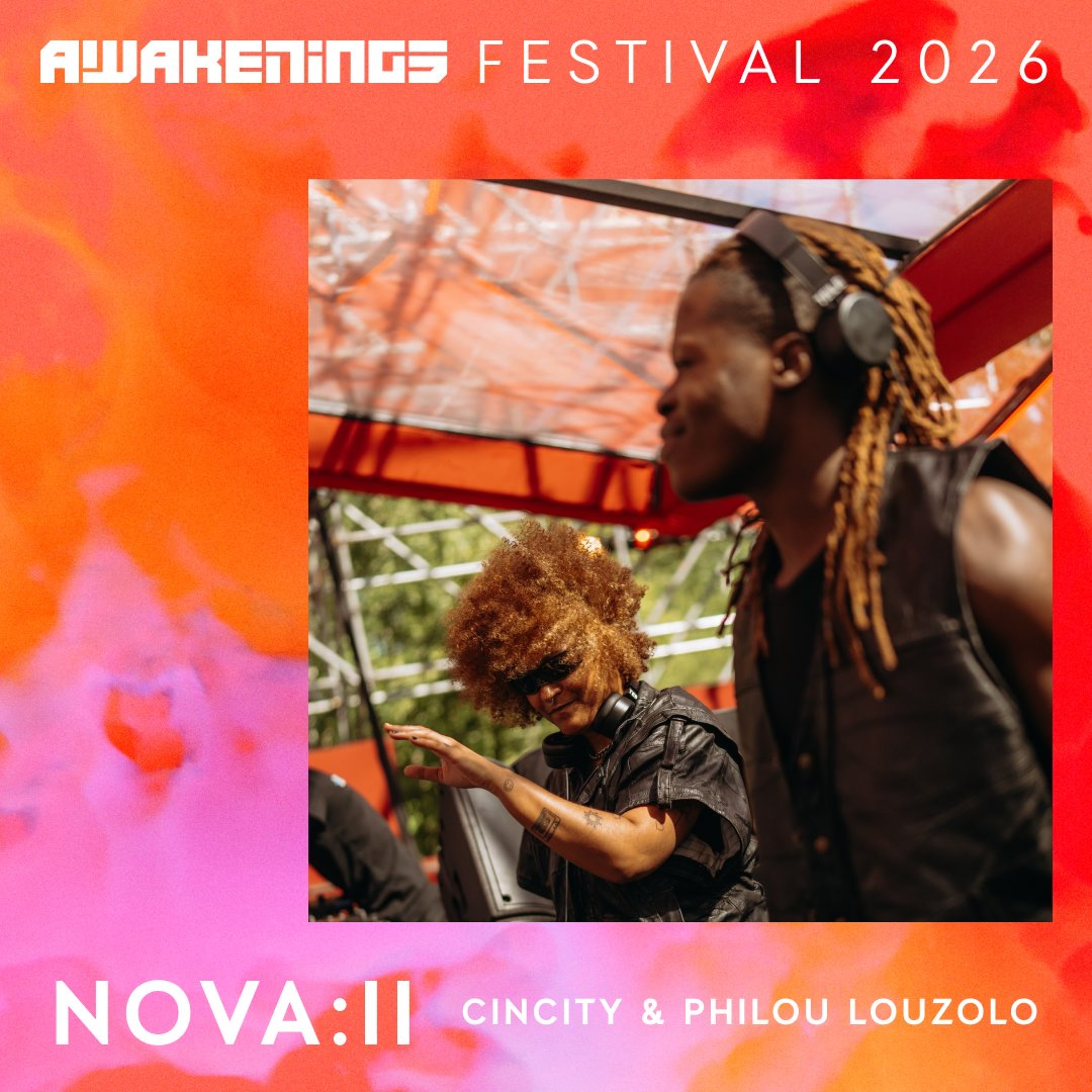 NOVA:II (Cincity & Philou Louzolo) - Awakenings Festival 2026 episode artwork