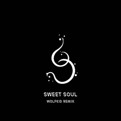Cosmic Blur - Sweet Soul (WOLFKID Remix)