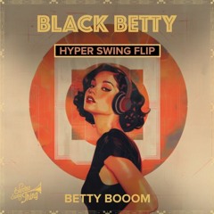 Black Betty (Hyper Swing Flip) // ESTSP084