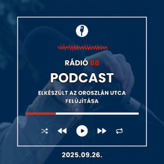 Elkészült az Oroszlán utca felújítása | Café88 [2025.09.26.]