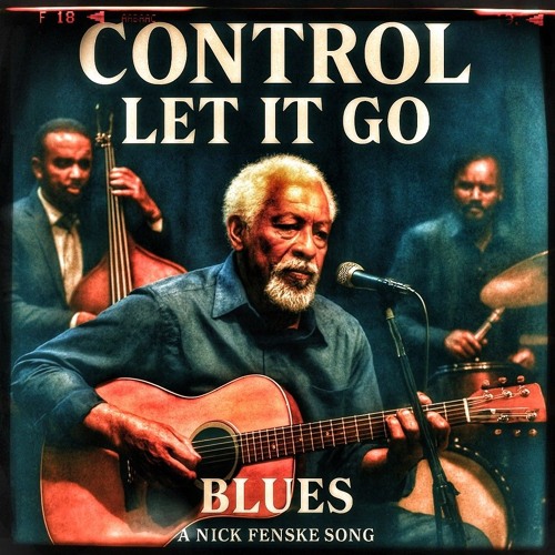 Control Let It Go Blues