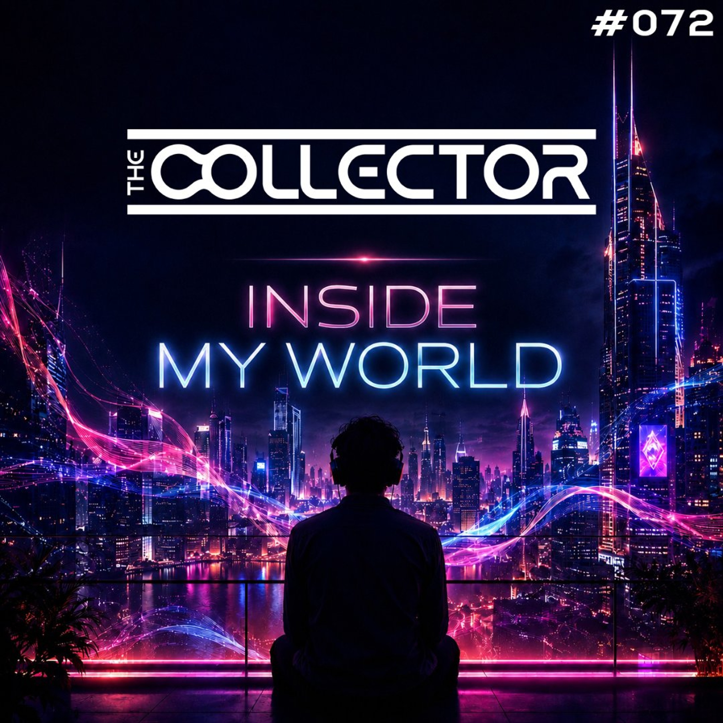 The Collector - Inside My World 072 (July '26) episode artwork