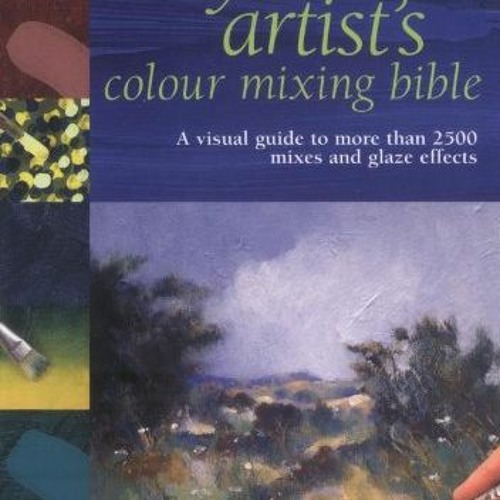 Stream ( Acrylic Artists Colour Mixing Bible (Ereader by User
