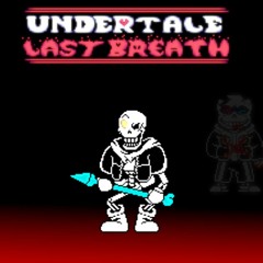 [ UNDERTALE: LAST BREATH ] Phase 146 - MEGALO-VANIA