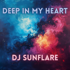 Deep in my Heart