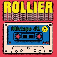 Rollier Mixtape #1