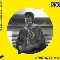 Ep 286 pt.1 w/ Aristidez