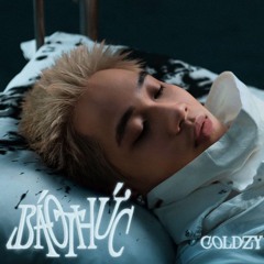 BÁO THỨC - COLDZY