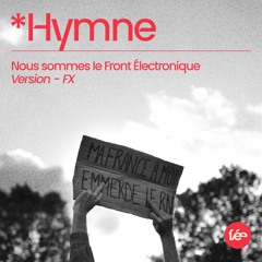 Hymne du Front Électronique - Version Fx | FREE DOWNLOAD