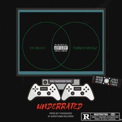 UNDERRATED w/ YN SWAV3