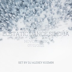 Ecstatic Dance Siberia - set by dj Alexey Kuzmin - Novosibirsk 07.11.2021