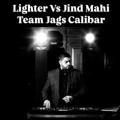 Lighter Vs Jind Mahi