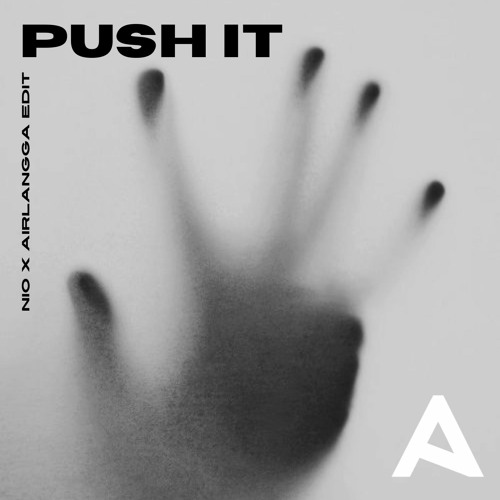 PUSH IT (NIO X AIRLANGGA EDIT)