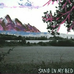 sand in my bed ~ The Aubreys