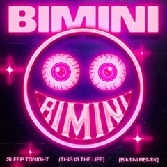 SWITCH DISCO - SLEEP TONIGHT (This Is The Life) [BIMINI EXTENDED REMIX]