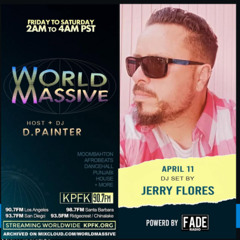 Jerry Flores on KPFK (World Massive) 90.7 FM April 2025