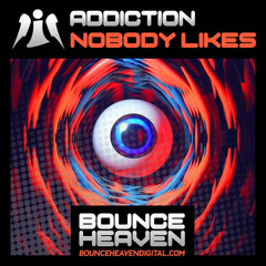 Addiction - Nobody Likes [Sample]