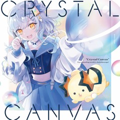 【2021春M3】Crystal Canvas【クロスフェード】