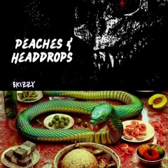 Peaches & Eggplants X Headdrop (Skizzy Mashup) Rainedrop, Young Nudy, 21 Savage