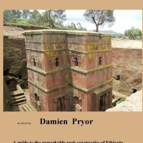 [ACCESS] PDF EBOOK EPUB KINDLE Lalibela in thirteenth century Ethiopia (Great Sacred Sites Series Bo