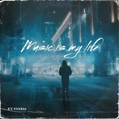 Music Is My Life - Q'v Vicenso