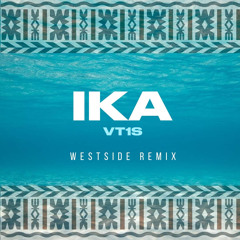 WestSide ft Vt1s - Ika (2022) Master