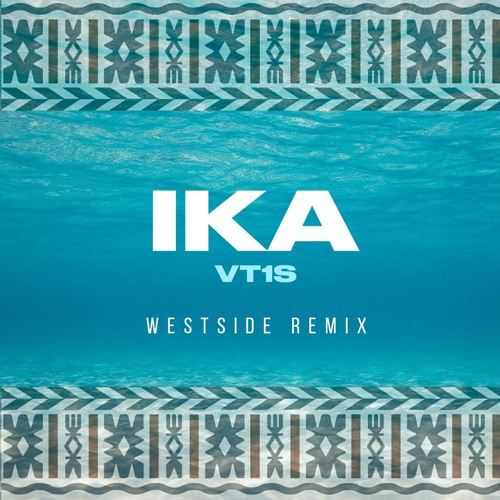 WestSide ft Vt1s - Ika (2022) Master