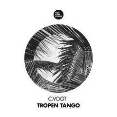 C.Vogt - Tropen Tango (Radio Edit)