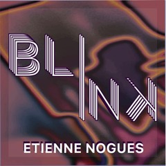 John Dahlback - Blink ( Etienne Nogues Edit)
