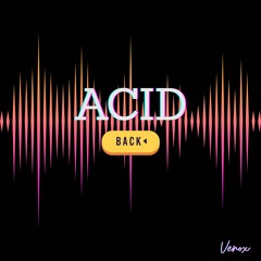 Venox - AcidBack ☣