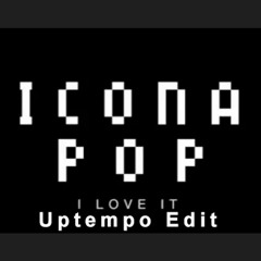 Icona Pop - I Love It (feat. Charli XCX) / Uptempo Edit (Syno Bootleg)