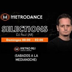 METRODANCE pres. Selections by DJ Paul (AR) 30.10.22