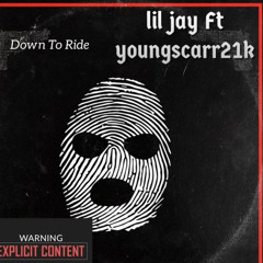 Lil djay ft. Youngscarr21k down to ride offical audio