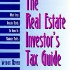 (PDF Download) The Real Estate Investor's Tax Guide - Vernon Hoven