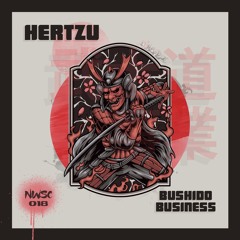 Hertzu - Bushido (NWSC018) [RWND140 Premiere]